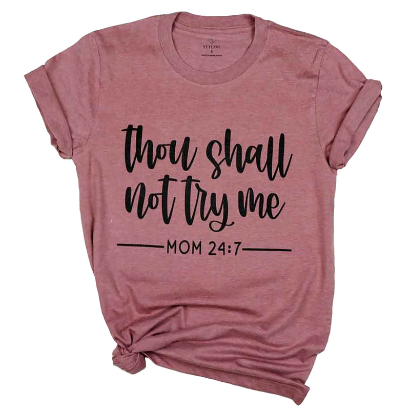 "Thou Shall Not Try Me" Shirt